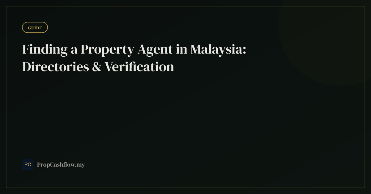Finding a Property Agent in Malaysia: Directories & Verification